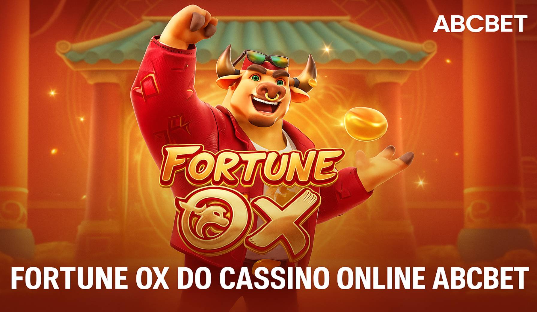 Fortune Ox no ABCBET - Aposte Agora e Reivindique Seus Ganhos
