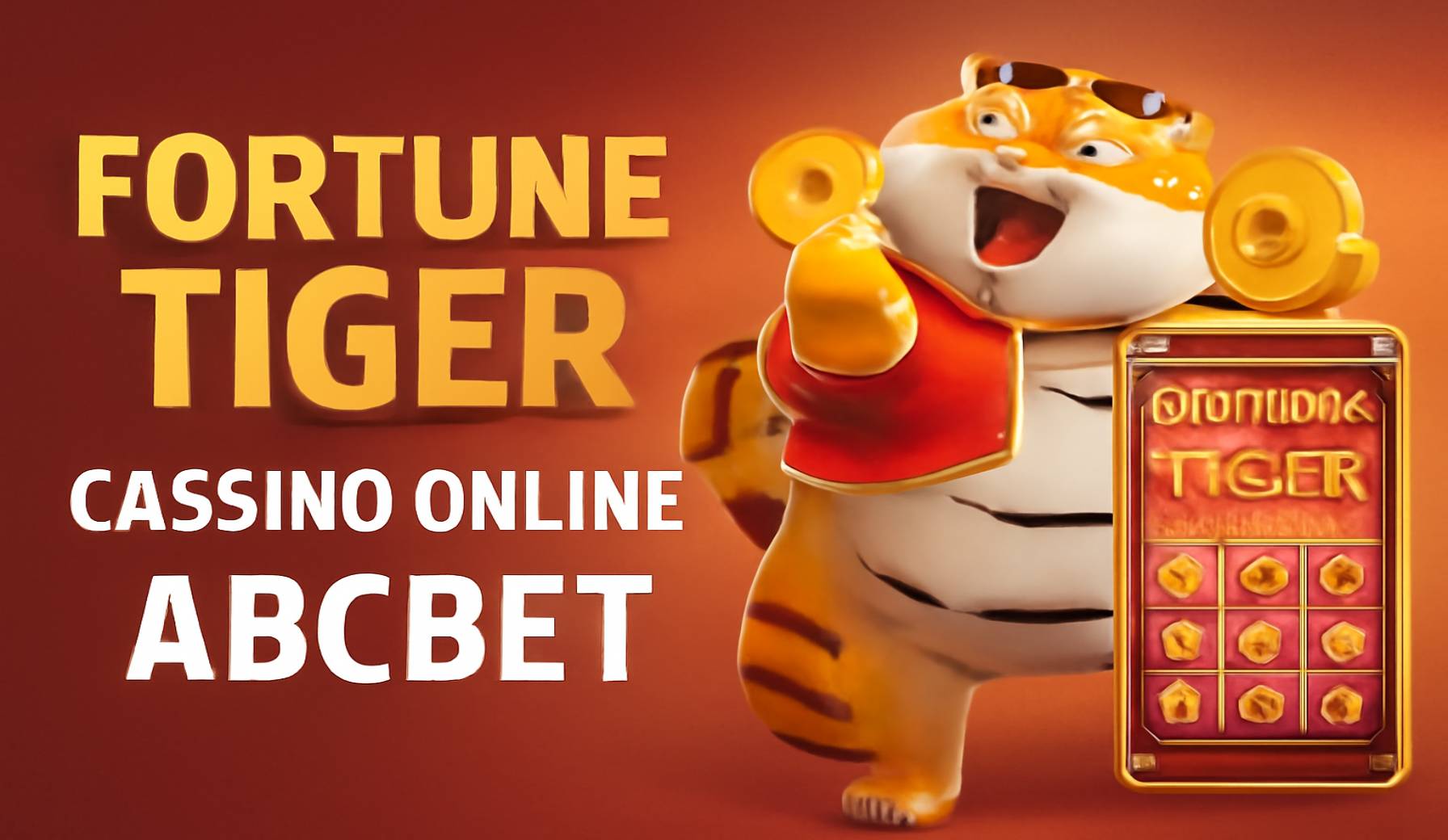 Fortune Tiger é um jogo imperdível no ABCBET Casino